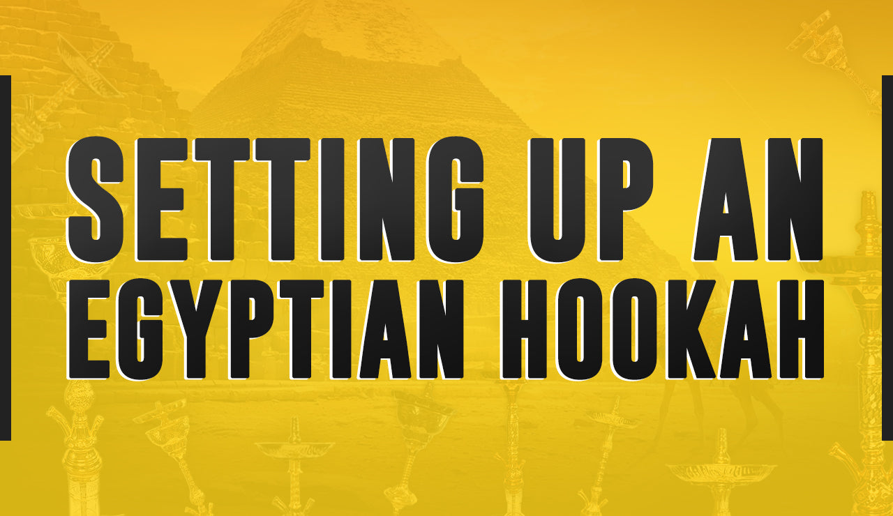 Setting up an Egyptian Hookah