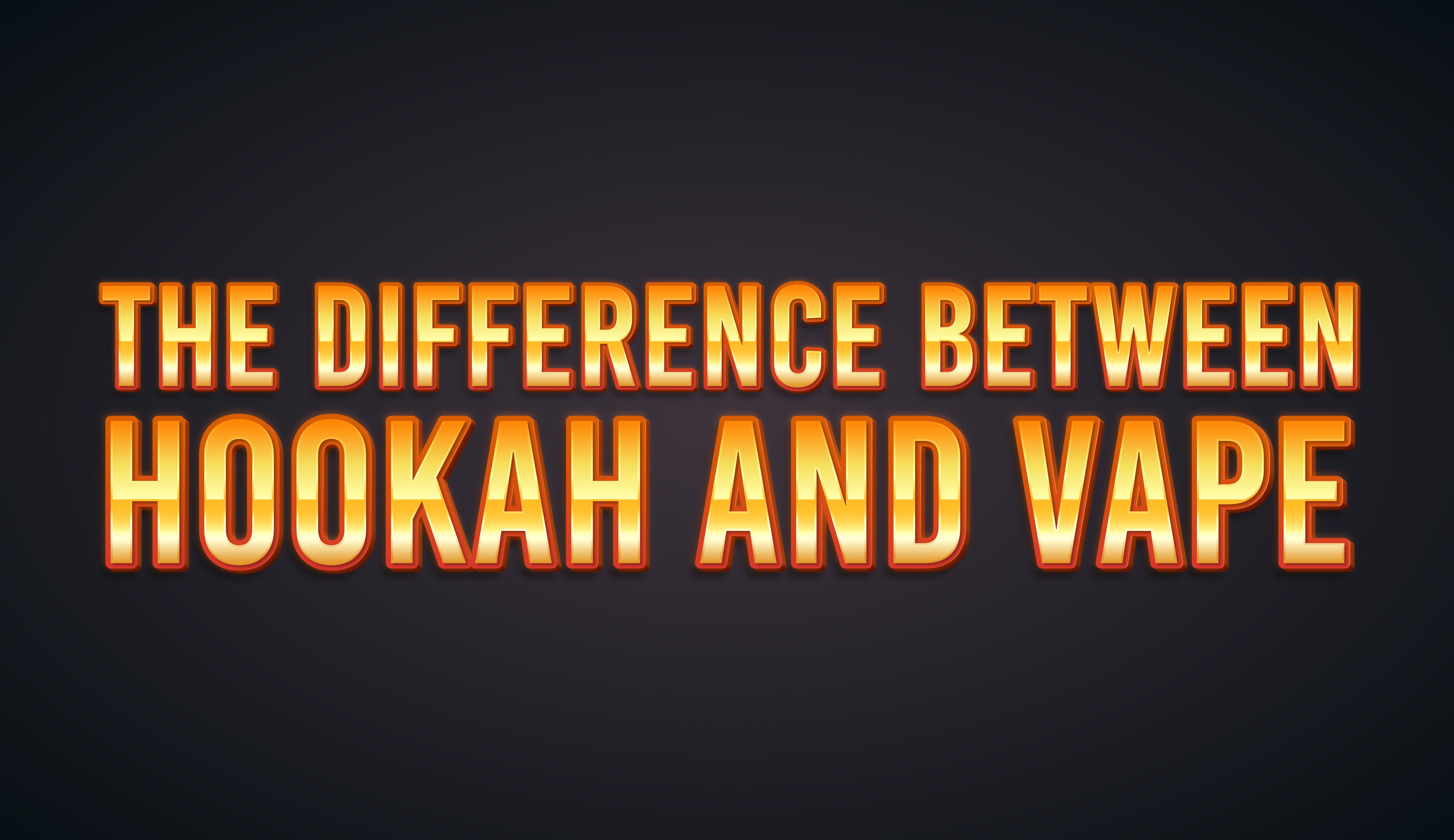 The Difference between Hookah and Vape